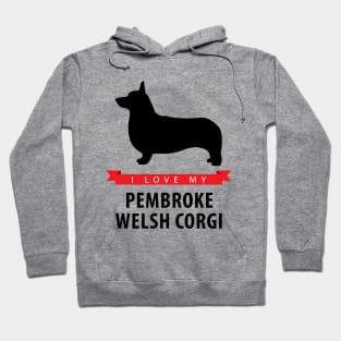 I Love My Pembroke Welsh Corgi Hoodie